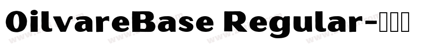0ilvareBase Regular字体转换 0ilvareBase Regular字体转换